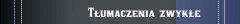 Tłumaczenia zwykłe